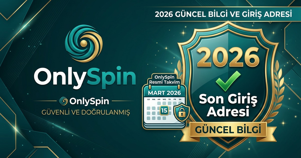 OnlySpin Son Giriş Adresi 2026
